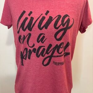 Living on a Prayer Christian Tee – Philippians 4:6 – Size Medium Red